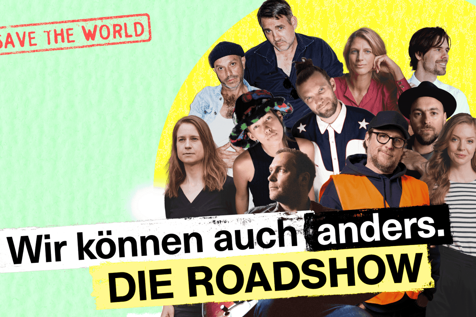 There is a bunch of people who are photoshopped together on a yellow background. In the foreground is a banner with the name of the roadshow: "Wir können auch anders"